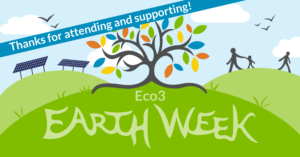 Eco3 Earth Week multicolored tree logo with banner across reading "thanks for attending and supporting!"