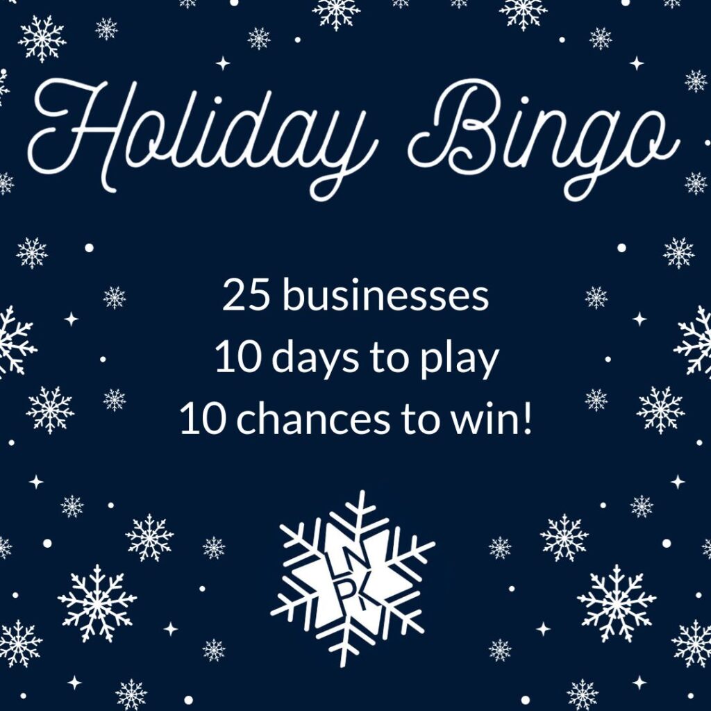 On a navy field, white text reads: Holiday Bingo, 25 businesses, 10 days to play, 10 chances to win! White snowflakes surround the text, including a large white snowflake with the LNPK logo.